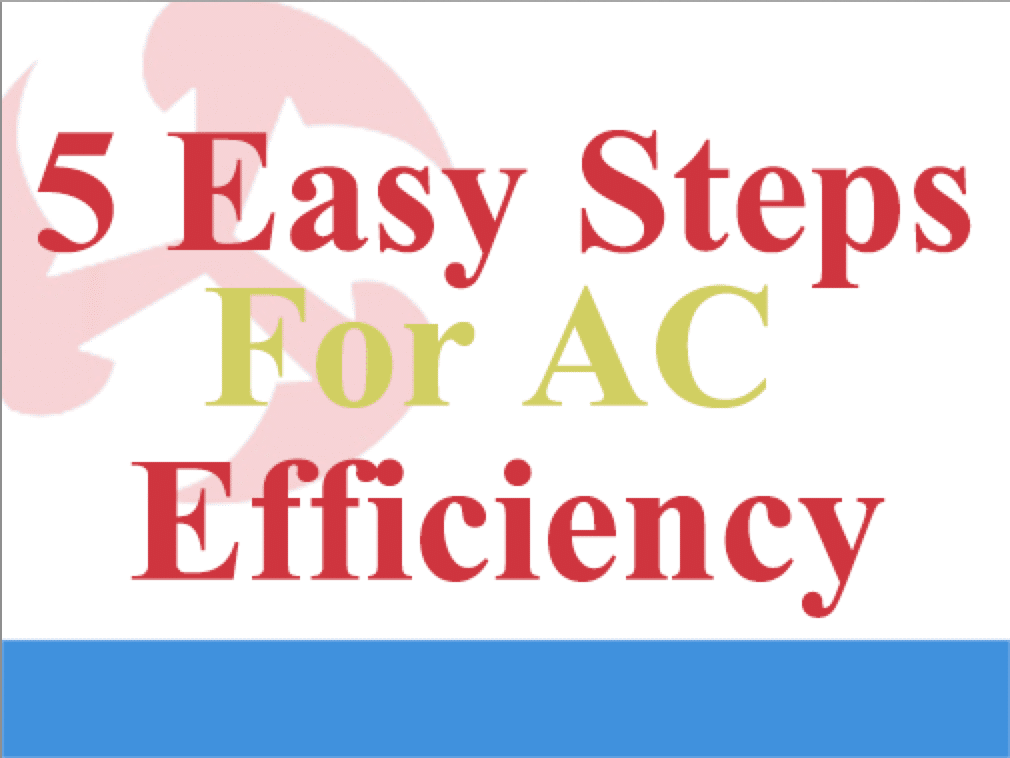 5 Easy Steps For AC Efficiency