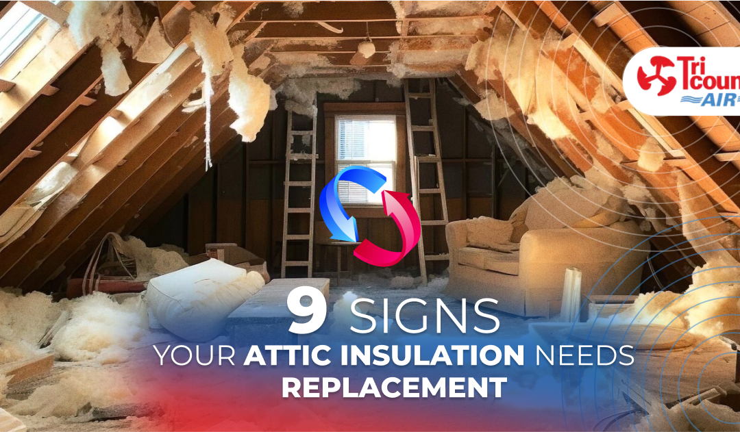 9 Signs Your Attic Insulation Needs Replacement